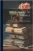 The Library of Romance: A Collection of Traditions, Poetical Legends, and Short Standard Tales and Romances, of All Nations by Anonymous