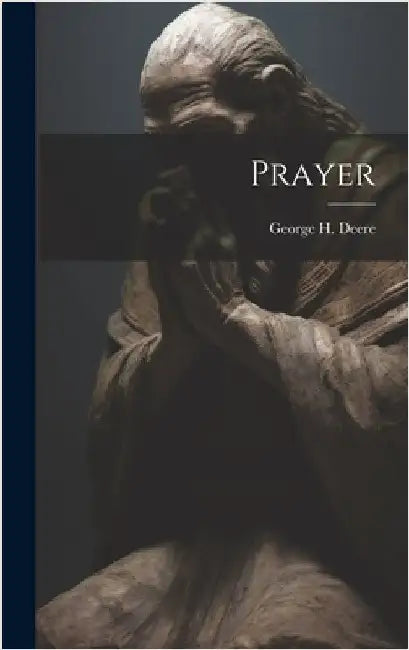 Prayer by Deere, George H.