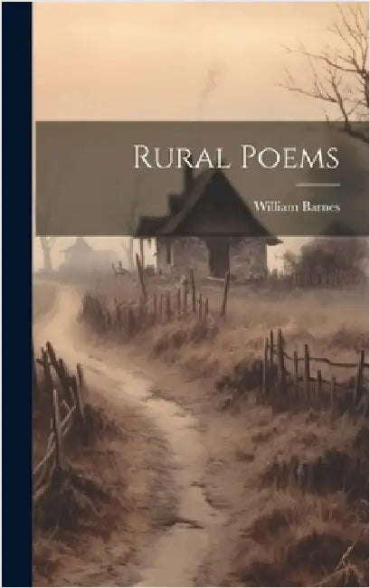 Rural Poems by Barnes, William