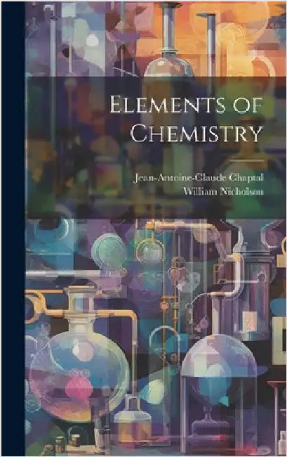 Elements of Chemistry by Nicholson, William
