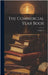 The Commercial Year Book; Volume 5 by Anonymous