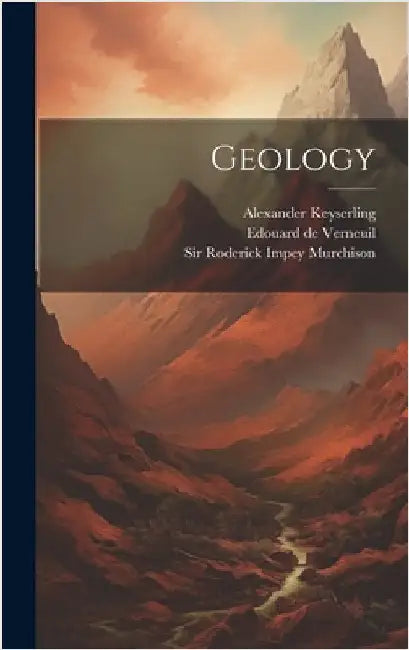 Geology by Sir Roderick Impey Murchison