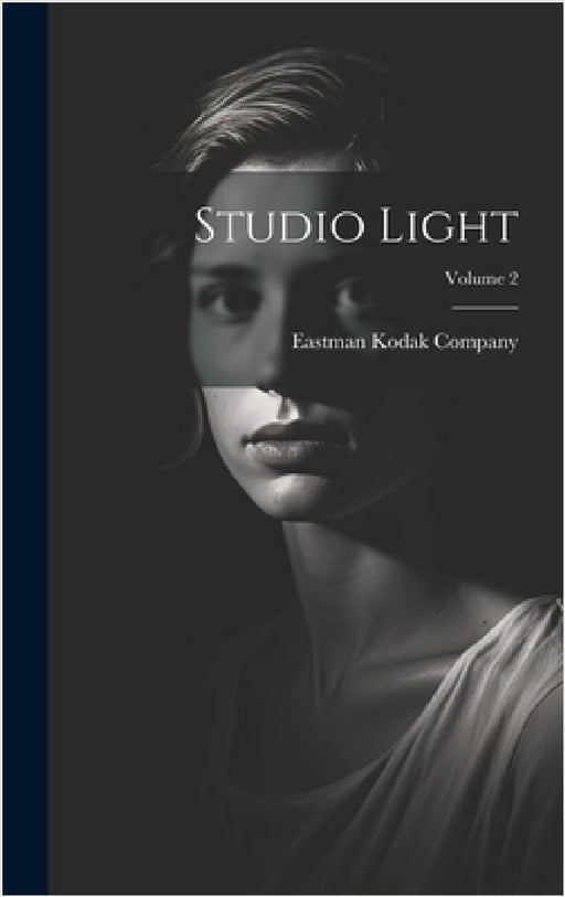Studio Light; Volume 2 by Eastman Kodak Company