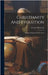 Christianity And Evolution: Modern Problems Of The Faith by Matheson, George