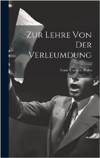 Zur Lehre von der Verleumdung by Rubo, Ernst Traugott