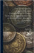 The Numismatic Circular And Catalogue Of Coins, Tokens, Commemorative & War Medals, Books & Cabinets; Volume 1 by Son, Spink &.