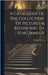 A Catalogue Of The Collection Of Pictures & Belonging To King James Ii by Vertue, George