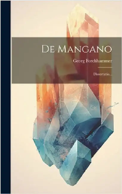 De Mangano: Dissertatio... by Forchhammer, Georg