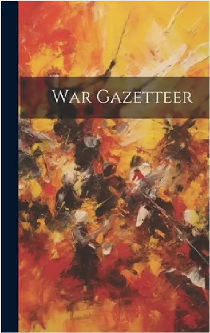 War Gazetteer by Anonymous
