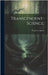 Transcendent-science; by [Adaros, Premel El] 1894-