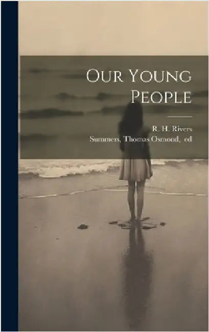 Our Young People by Rivers, R. H. (Richard Henderson) 18