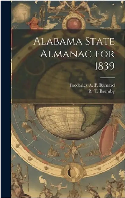 Alabama State Almanac for 1839 by Barnard, Frederick A. P. (Frederick Au