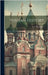 Russian History by Rappoport, A. S. (Angelo Solomon) 18