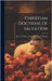Christian Doctrine Of Salvation by E. Fisher, D. D. J. H. Walden