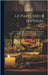 Le Parfumeur Impérial: Ou, L'art De Préparer Les Odeurs, Essences, Parfums, Aromates ... Ainsi Que La Recette La Plus Moderne Pour La Composi by C. F. Bertrand