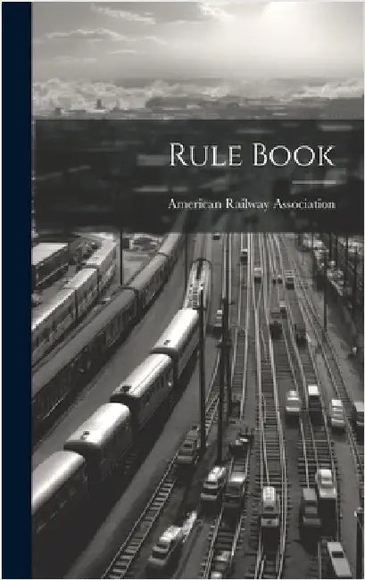 Rule Book by Association, American Railway