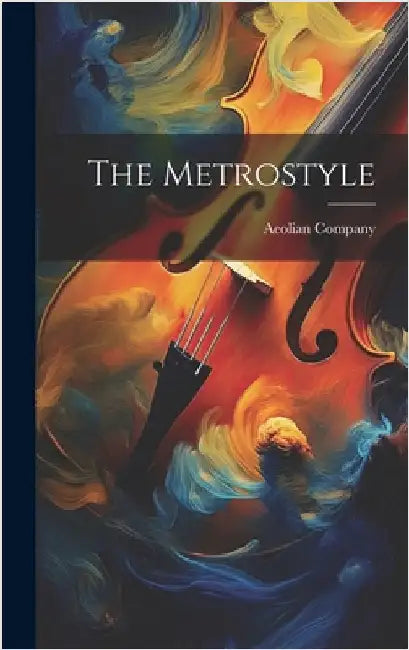 The Metrostyle by Company, Aeolian