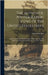 The Authentic Photographic Views Of The United States Navy: And Scenes Of The Ill-fated Maine, Before And After The Explosion, Group Pictures Of Army by Hart, Edward H.