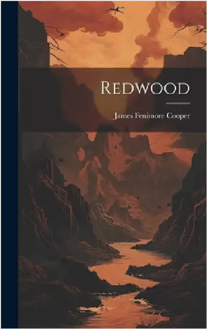 Redwood by Cooper, James Fenimore