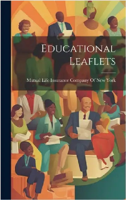 Educational Leaflets by Mutual Life Insurance Company of New