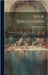 Neue Bibelstudien: Sprachgeschichtliche Beiträge, Zumeist Aus Den Papyri Und Inschriften, Zur Erklärung Des Neuen Testaments by Deissmann, Adolf