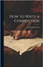 How to Write a Composition by Frost, Sarah Annie