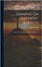 Sermons On Different Subjects: With Devout Meditations and Spiritual Exercises by Brandon, John