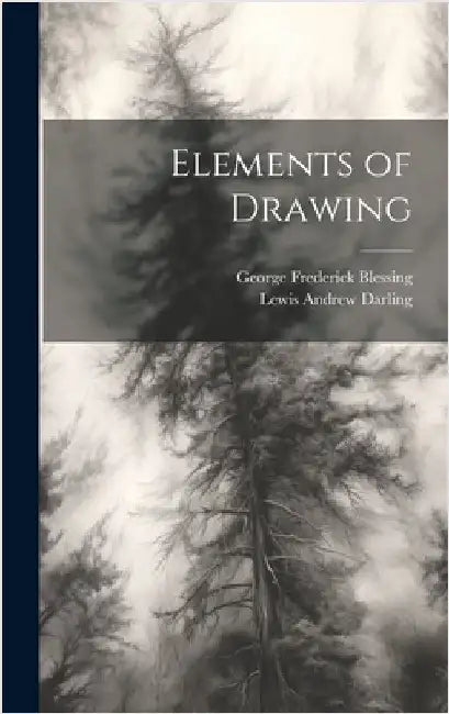Elements of Drawing by Blessing, George Frederick