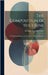 The Composition of the Urine: In Health and Disease, and Under the Action of Remedies by Parkes, Edmund Alexander