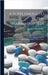 A Supplement to the Pharmacopoeia: Being a Treatise On Pharmacology in General; Including Not Only the Drugs and Compounds Which Are Used by Practitio by Samuel Frederick Gray