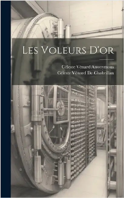 Les Voleurs D'or by Anonymous
