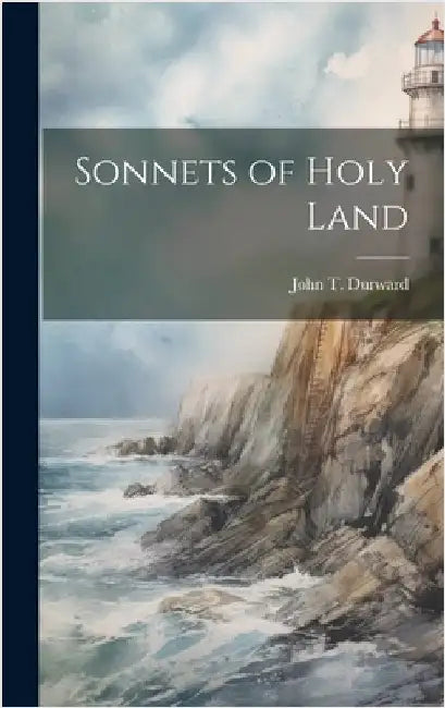 Sonnets of Holy Land by John T. 1847-1918 [From Ol Durward
