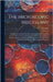 The Microscopic Miscellany; Being Selections From the Microscopic Journal, Containing the Most Recent Facts, and Important Discoveries in Human and Co by Cooper, D.