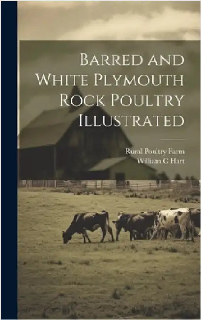 Barred and White Plymouth Rock Poultry Illustrated by Farm, Rural Poultry