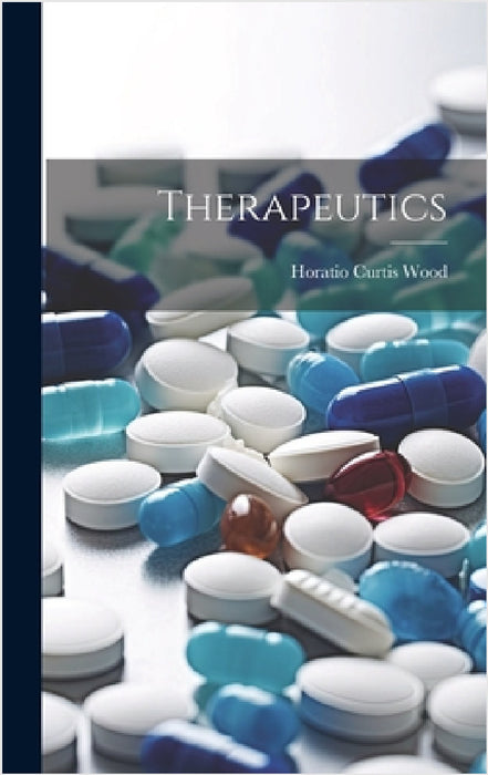Therapeutics by Horatio Curtis Wood