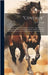 "Centaur": Or The "turn out," a Practical Treatise on the (humane) Management of Horses, Either in Harness, Saddle, Or Stable; Wi by Gough, E. W.