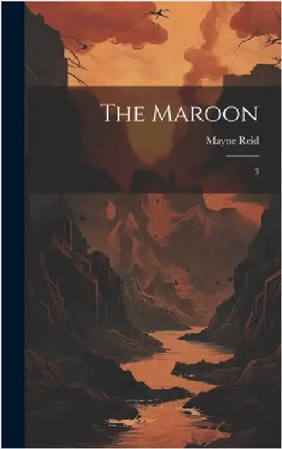 The Maroon: 3 by Reid, Mayne