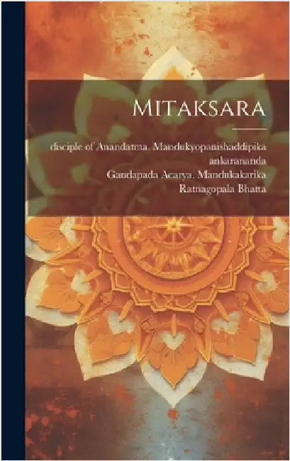 Mitaksara by Mandukakarika, Gaudapada Acarya