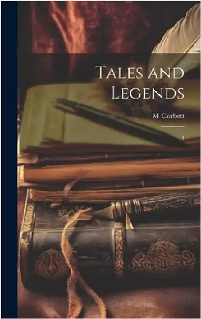 Tales and Legends: 1 by Corbett, M.