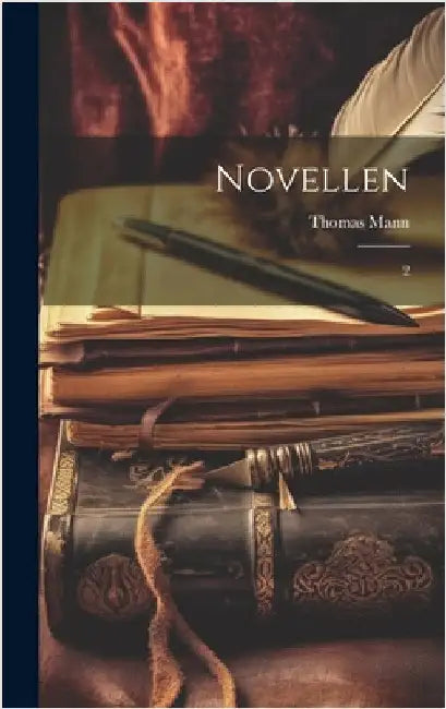 Novellen: 2 by Mann, Thomas