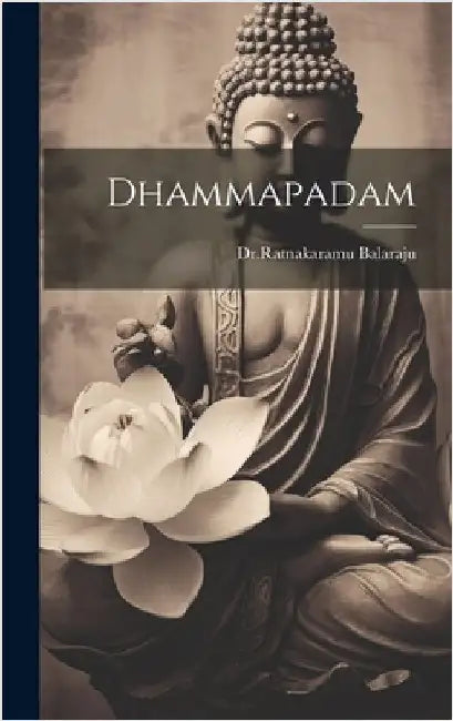 Dhammapadam by Balaraju, Drratnakaramu