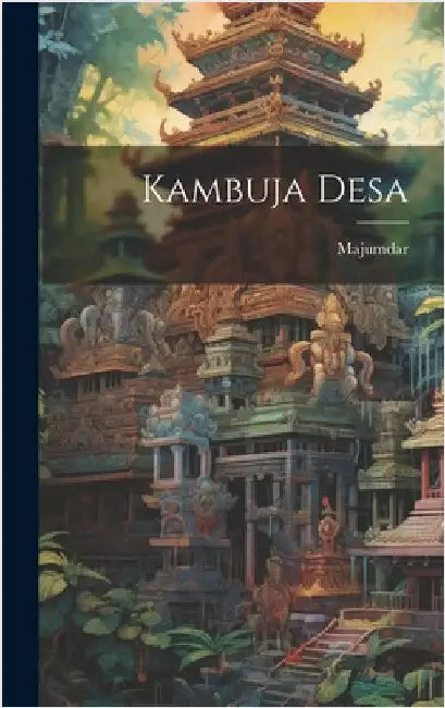 Kambuja Desa by Majumdar, Majumdar
