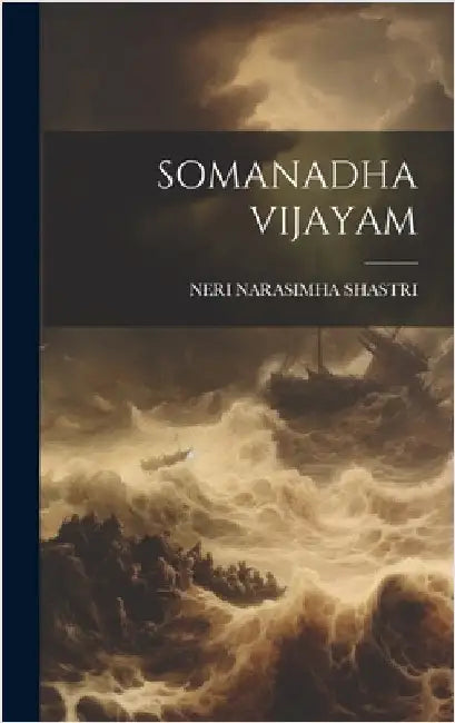 Somanadha Vijayam by Shastri, Neri Narasimha