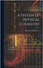 A System Of Physical Chemistry by C, MCC Lewis William