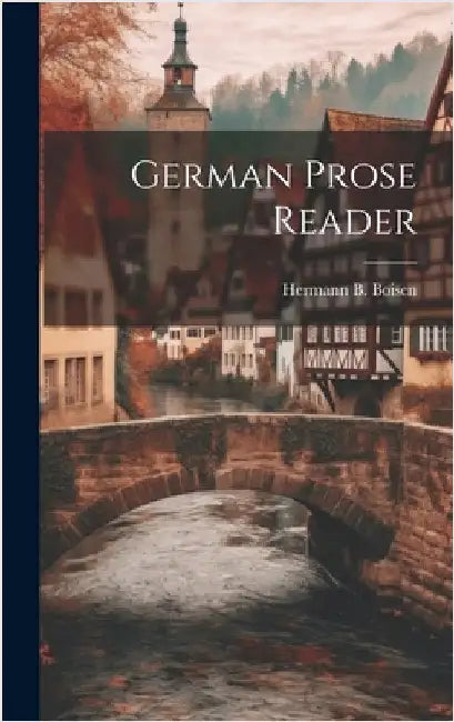 German Prose Reader by Boisen, Hermann B.