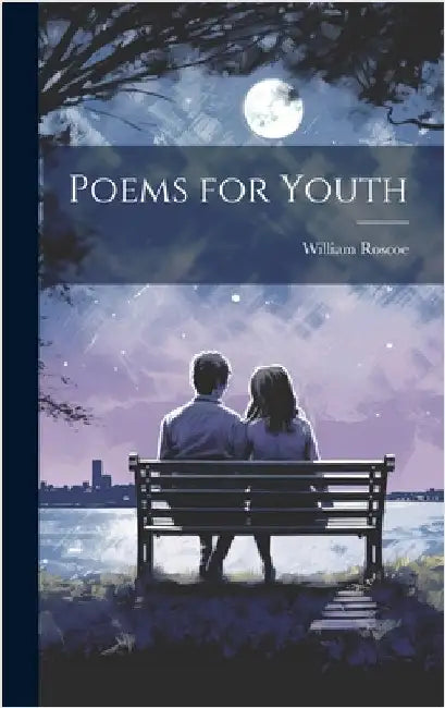 Poems for Youth by Roscoe, William