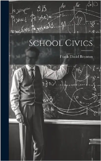 School Civics by Boynton, Frank David