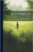 Be Ye Perfect by Groser, Alice Henry