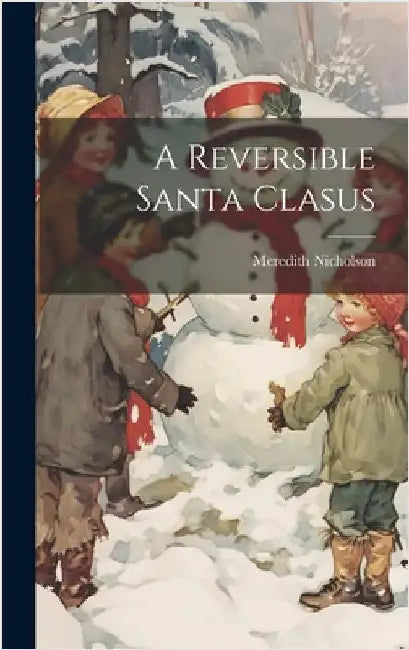 A Reversible Santa Clasus by Nicholson, Meredith