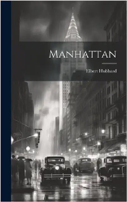 Manhattan by Hubbard, Elbert
